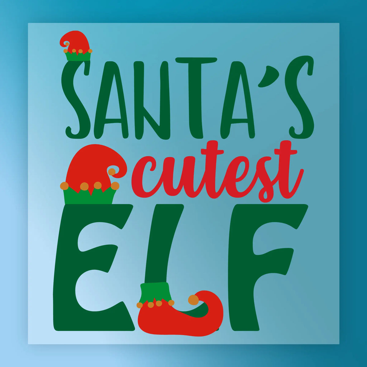 Santa's Cutest Elf Design - Heat Press Ready