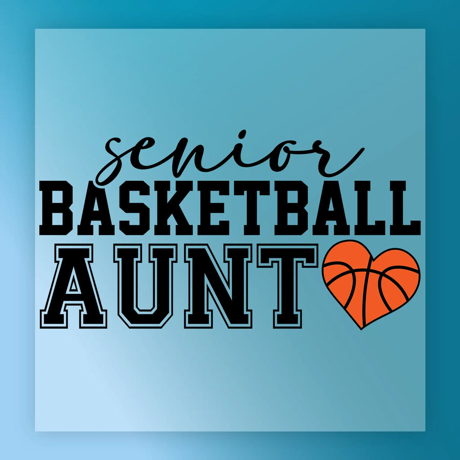a basketball-themed graphic with the text "senior basketball aunt" and an orange heart symbol.
