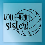 a volleyball and the text "Volleyball sister" written on it.