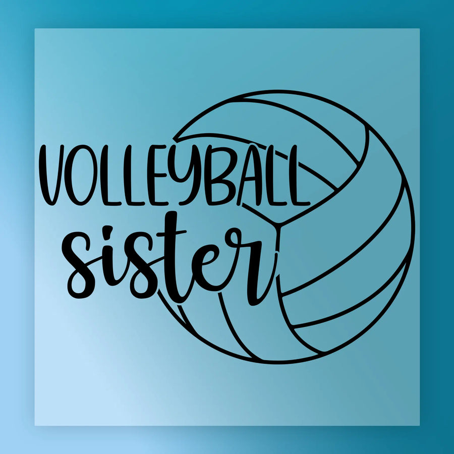 a volleyball and the text "Volleyball sister" written on it.