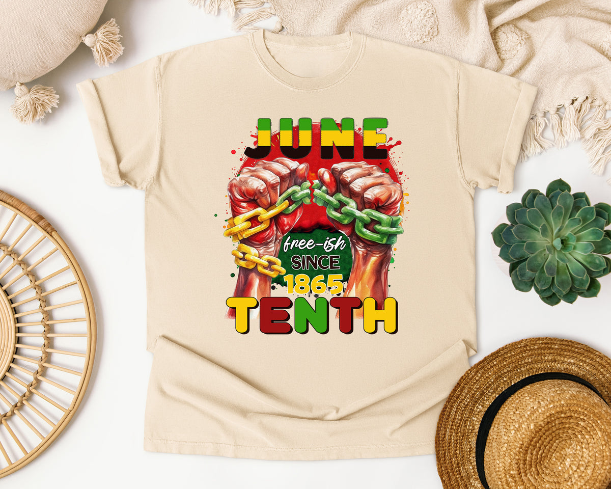 June Tenth Free Ish Since 1865 Comfort Colors Shirt