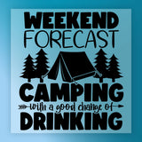 Black text on blue with pine trees and a tent reads: Weekend Forecast Camping with Drinking—an InkMerge DTF transfer, perfect for your next camping shirt.