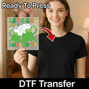 Let's Get Lucked Up St Patricks Day DTF Transfer - InkMerge Heat Press Design
