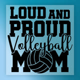 Loud and Proud Volleyball Mom Design DTF Transfer - InkMerge Heat Press Design