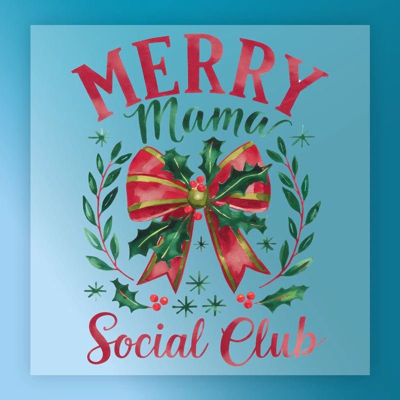 Merry Mama Social Club Festive Bow - Ready to Press - InkMerge DTF Transfer