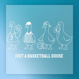 Just A Basketball Goose Design DTF Transfer - InkMerge Heat Press Design