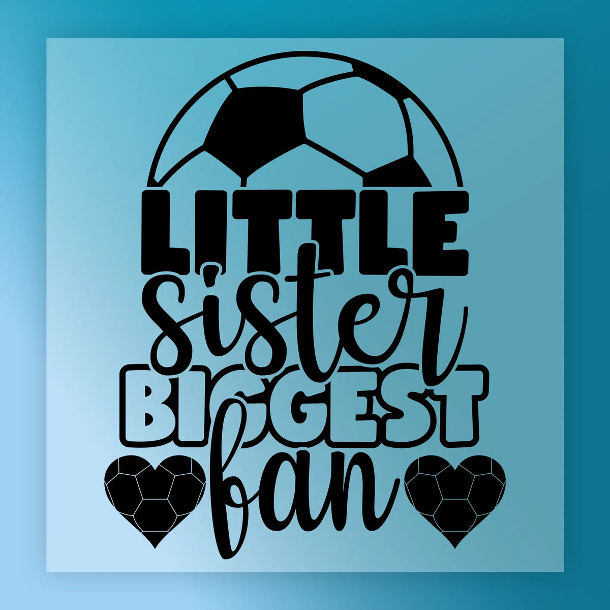 Little Sister Biggest Fan Soccer Design DTF Transfer - InkMerge Heat Press Design