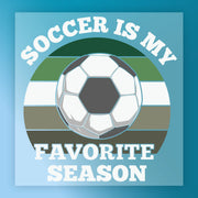 a soccer ball with the text "SOCcer IS MY FAVORITE SEASON" written around it, indicating the player's passion for soccer.