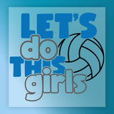 Let's Do This Girls Volleyball Team Spirit DTF Transfer - InkMerge Heat Press Design