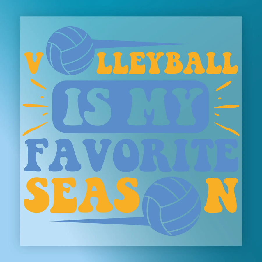 a graphic with the text "VOLLEYBALL IS MY FAVORITE SEASON" and two volleyball images.