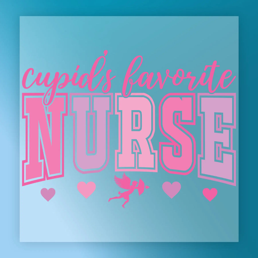 Cupid's Favorite Nurse DTF Transfer - InkMerge Heat Press Design