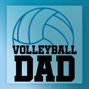 a volleyball graphic with the text "VOLLEYBALL DAD" written below it.