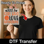 Just A Girl Who Loves Basketball DTF Transfer - InkMerge Heat Press Design