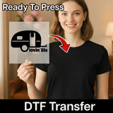 Lovin' Life Camper Adventure DTF Transfer - InkMerge Heat Press Design
