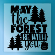 May the Forest Be With You DTF Transfer - InkMerge Heat Press Design