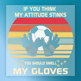 Funny Soccer Goalkeeper Quote DTF Transfer - InkMerge Heat Press Design