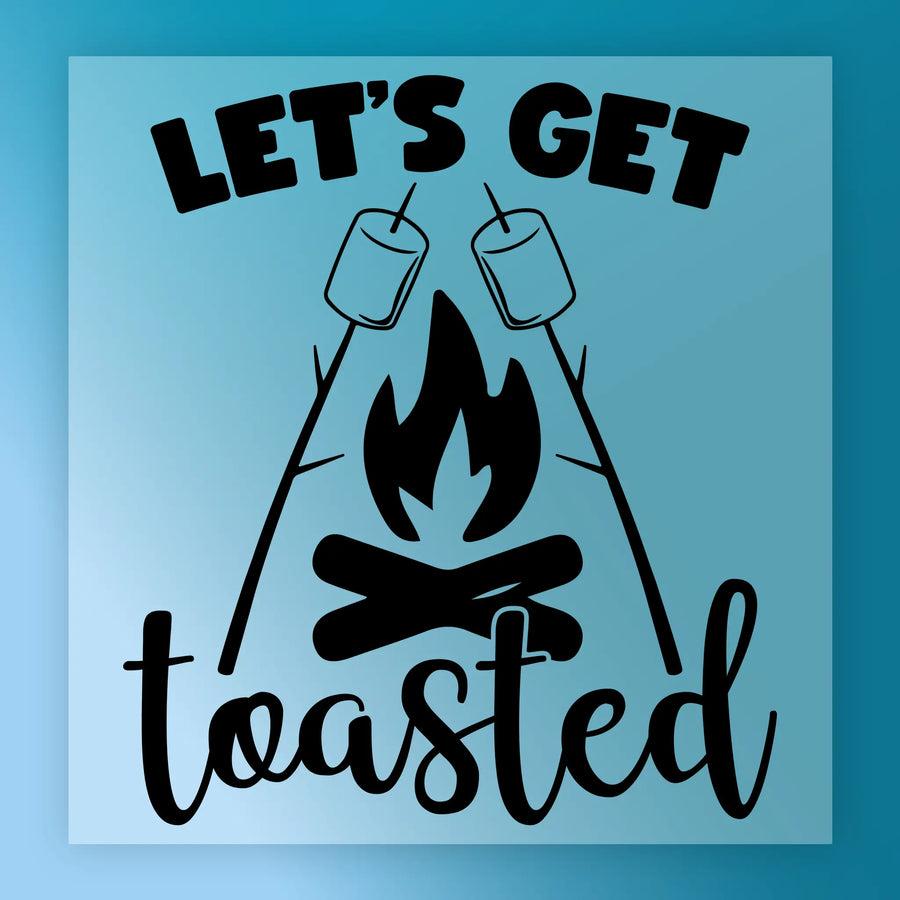 Let's Get Toasted Campfire Design DTF Transfer - InkMerge Heat Press Design