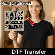 Eat Sleep Soccer Repeat Custom  Design DTF Transfer - InkMerge Heat Press Design