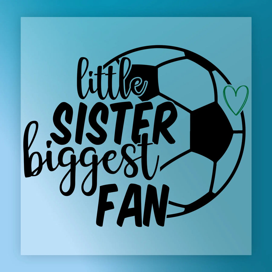 Little Sister Biggest Fan Soccer Design DTF Transfer - InkMerge Heat Press Design