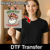 Howdy Christmas Cowboy Santa - Ready to Press - InkMerge DTF Transfer