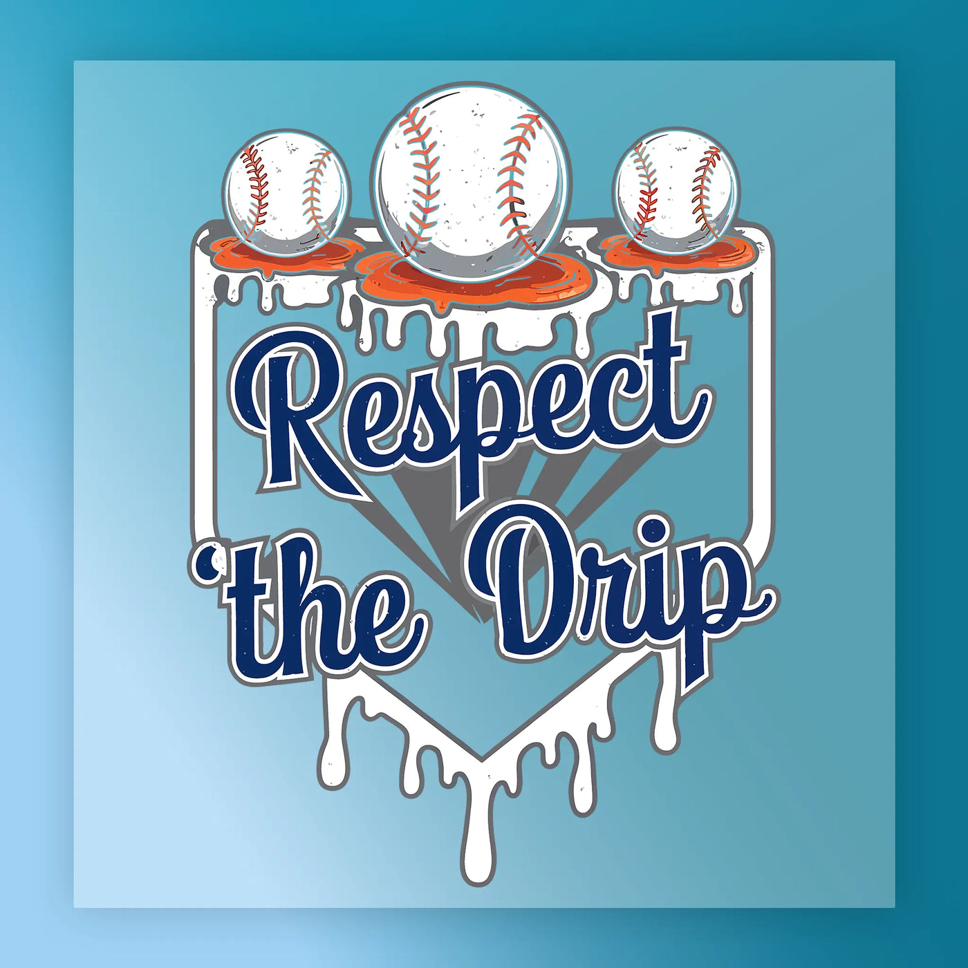 a baseball-themed graphic with the text "Respect the Drip" prominently displayed.