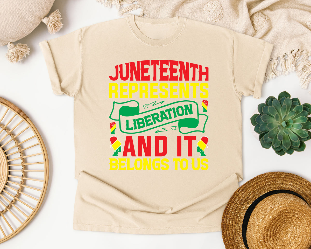 Juneteenth Represents Liberation Comfort Colors Shirt