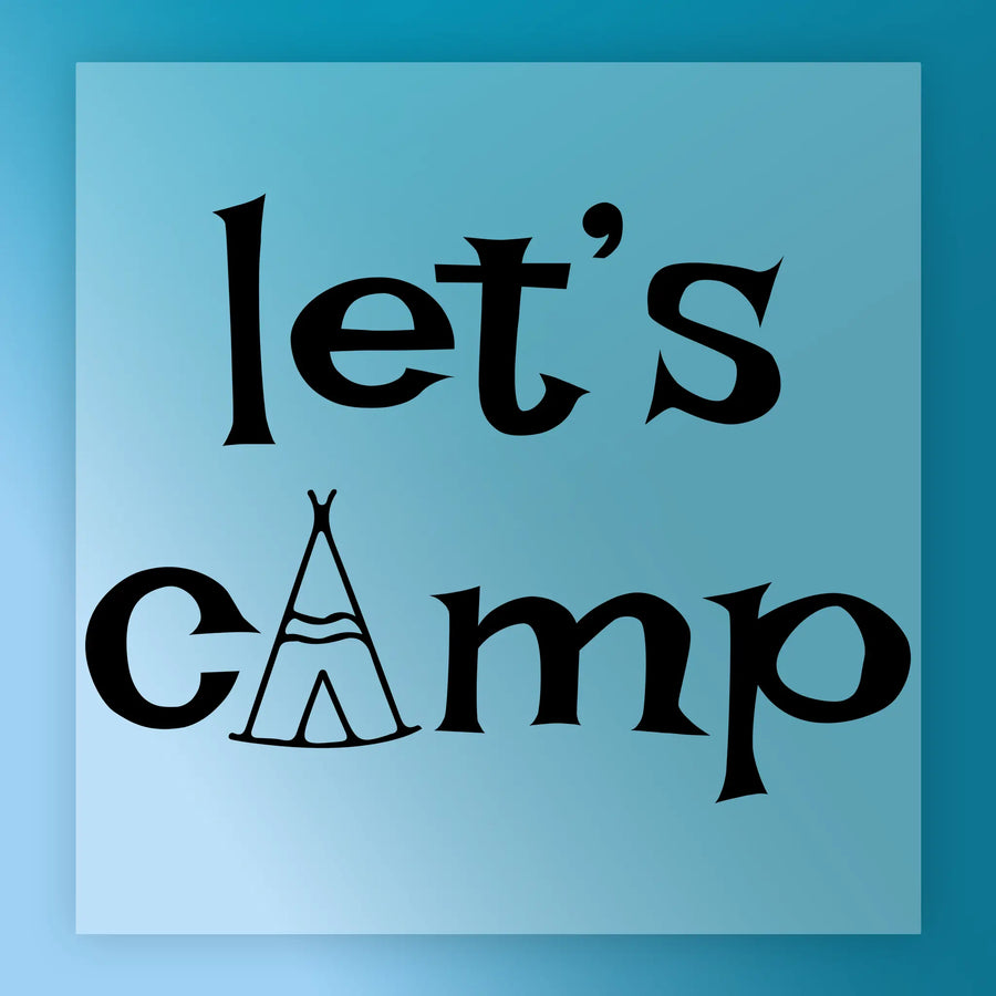 Showcase your custom apparel with InkMerge's Let's Camp Tent Graphic Design—featuring "let’s camp" on a blue background, where the A in camp is a tent drawing. Perfect for DTF transfers and playful outdoor-themed projects!.