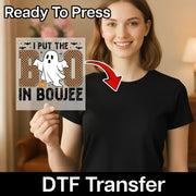 I Put the Boo in Boujee Ghost Design DTF Transfer - InkMerge Heat Press Design