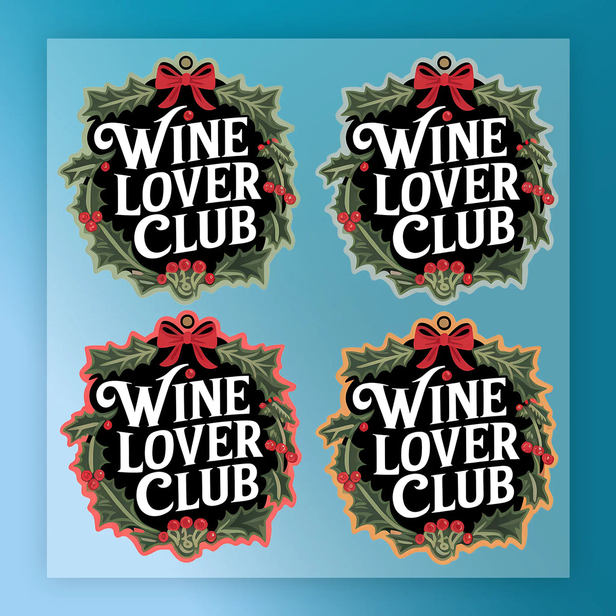 InkMerge’s Wine Lover Club Festive Wreath Design includes four ready-to-press stickers, each displaying "Wine Lover Club" inside a holly and berry wreath with a red bow, featuring black, blue, red, or orange outlines.