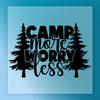 Camp More Worry Less Silhouette Design - Ready to Press - InkMerge DTF Transfer