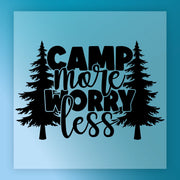 InkMerge Camp More Worry Less Silhouette Design features two pine trees and the phrase in bold and cursive on a light blue square—ideal for DTF transfer or heat press applications.