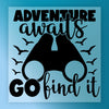 Adventure Awaits Go Find It Design - Ready to Press - InkMerge DTF Transfer