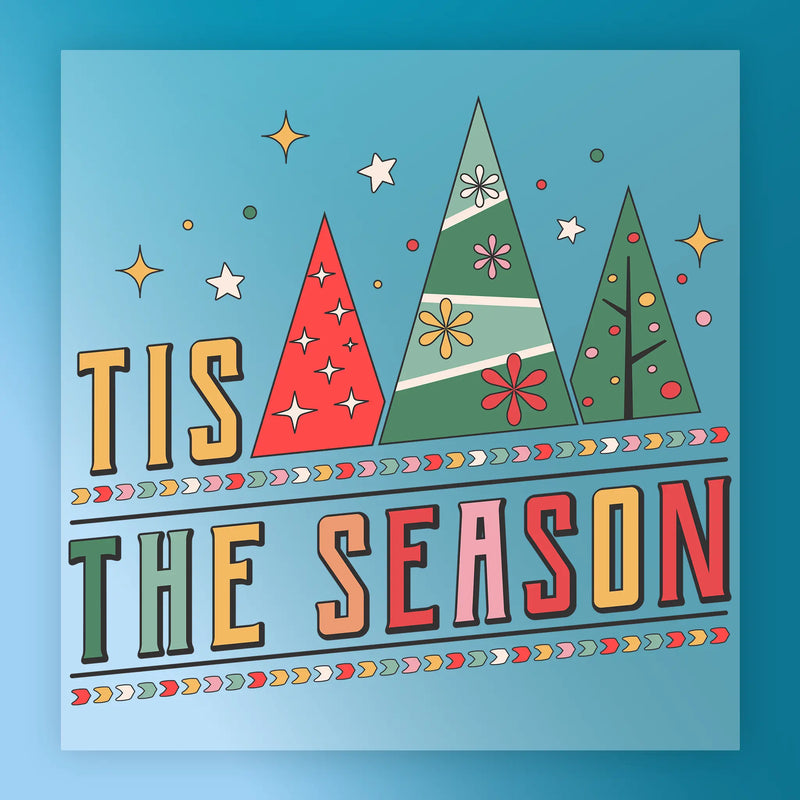 Tis The Season Christmas Trees Design - Ready to Press - InkMerge DTF Transfer