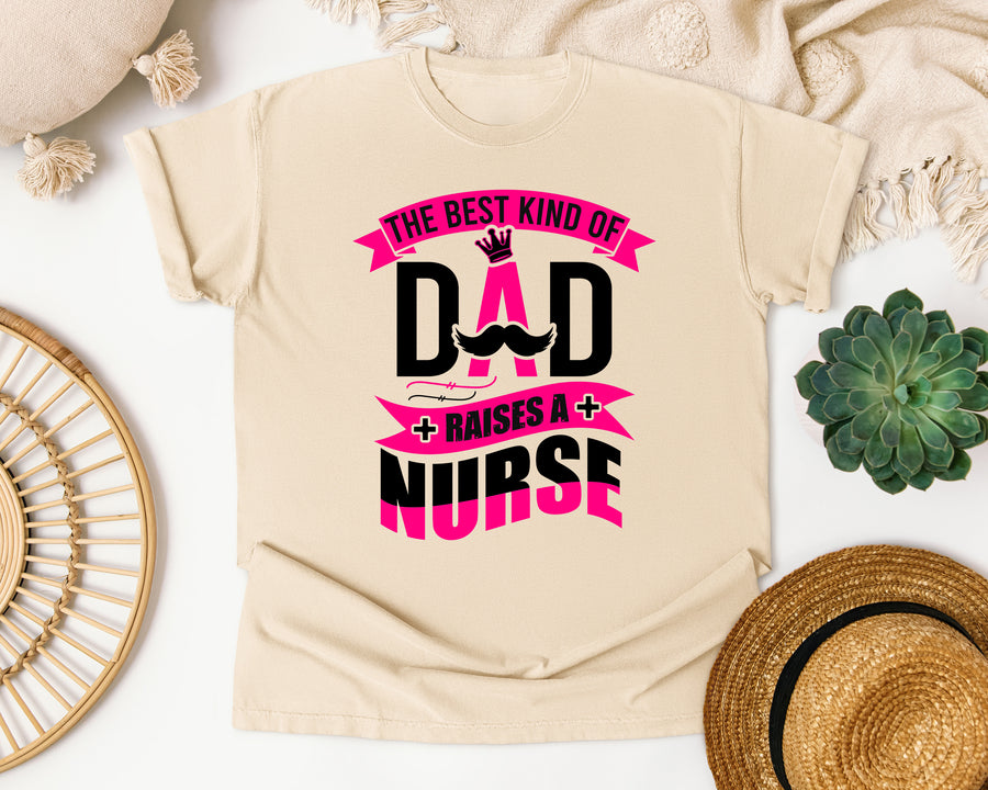 Best Kind Of Dad Raises A Nurse graphic tee in Ivory Comfort Colors 1717
