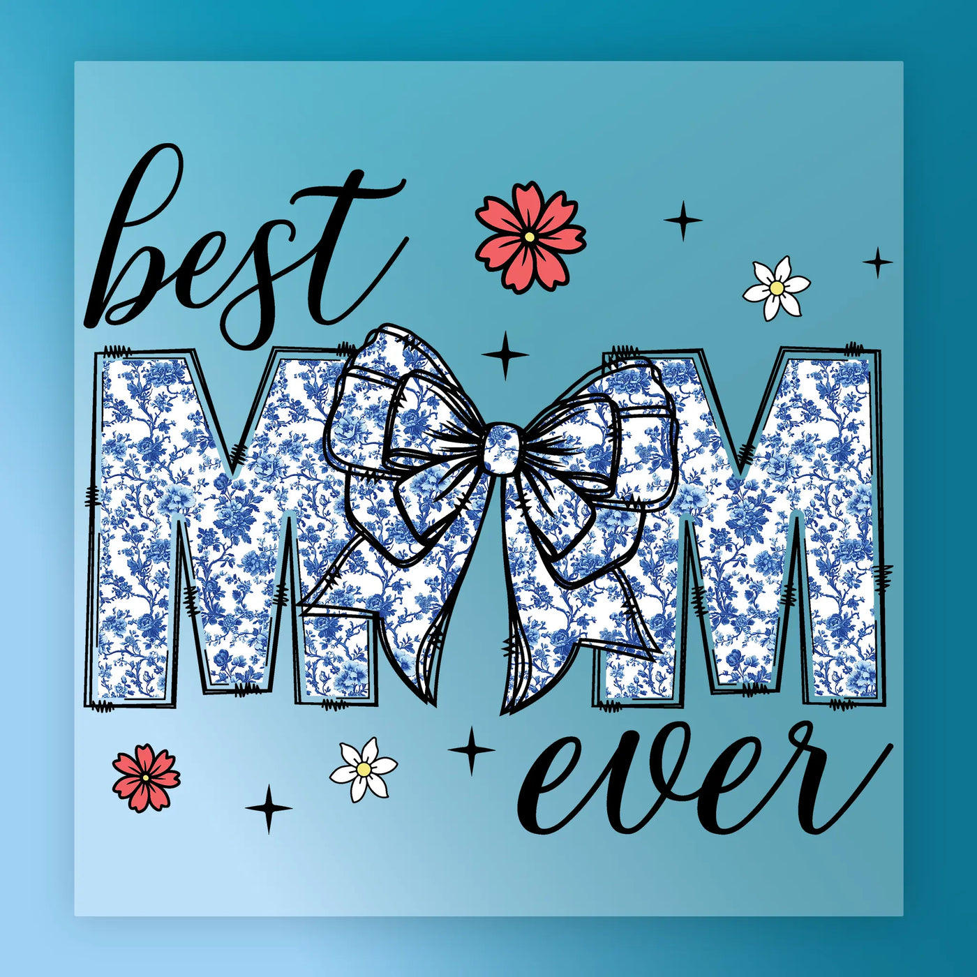Best Mom Ever Floral Design DTF Transfer - InkMerge Heat Press Design
