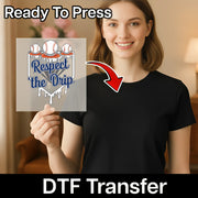 A woman is holding up a sign with the text "Respect the Drip" on it, and there is a red arrow pointing to her chest.