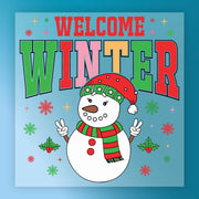A cheerful snowman wearing a red and green hat and scarf, surrounded by colorful snowflakes and holly leaves, with the text "WELCOME WINTER" prominently displayed.