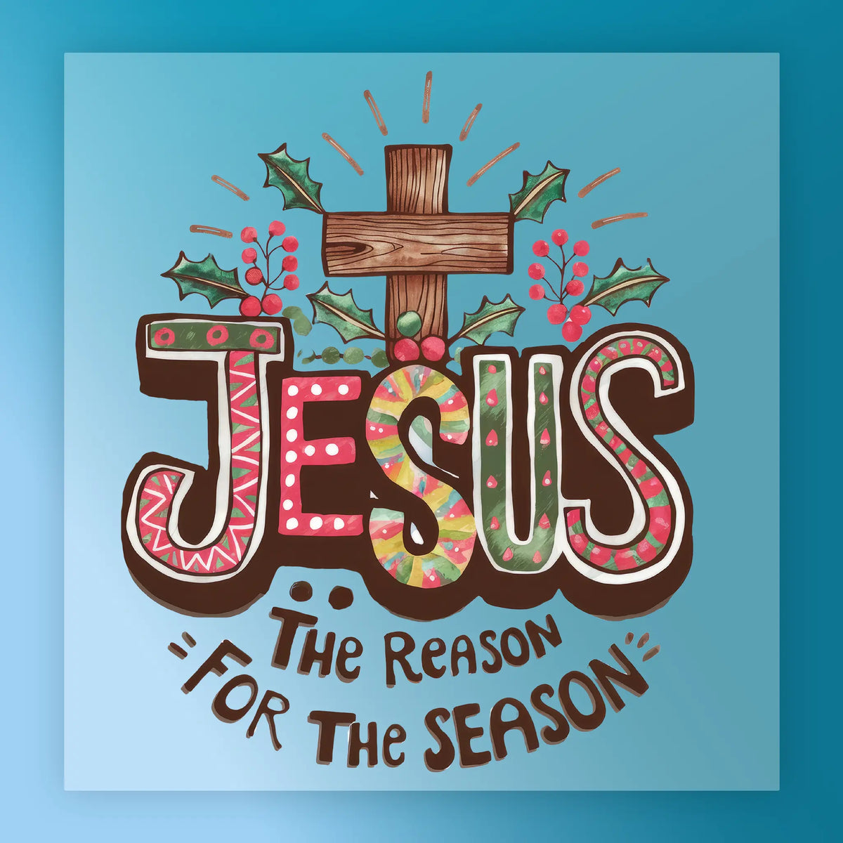 Jesus The Reason For The Season Christian Design