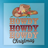 Howdy Howdy Howdy Christmas Cowboy Design DTF Transfer - InkMerge Heat Press Design