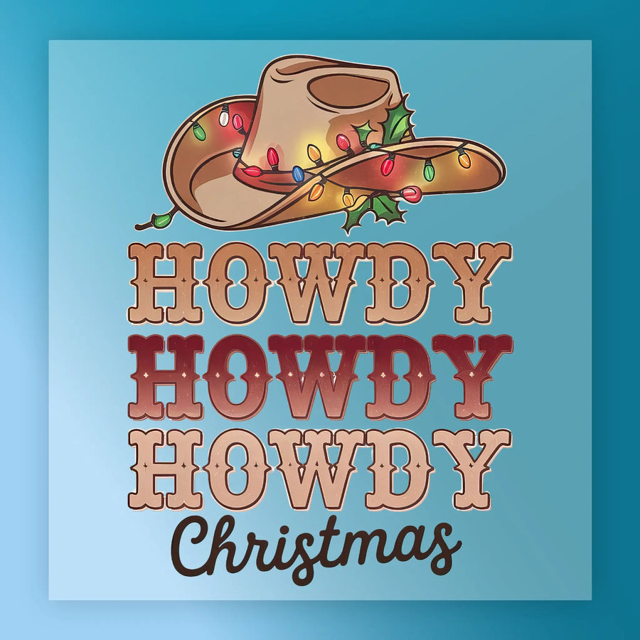Howdy Howdy Howdy Christmas Cowboy Design DTF Transfer - InkMerge Heat Press Design