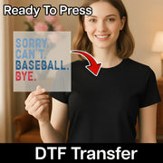 A woman holding a sign with the text "Sorry, can't baseball. bye."