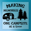 Making Memories One Campsite At A Time - Ready to Press - InkMerge DTF Transfer