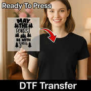 May The Forest Be With You DTF Transfer - InkMerge Heat Press Design