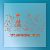 Just a Basketball Goose Shirt Design DTF Transfer - InkMerge Heat Press Design