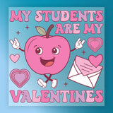 The image is a Valentine's Day-themed graphic with a pink apple character surrounded by hearts, an envelope, and the text "My students are my valentines".