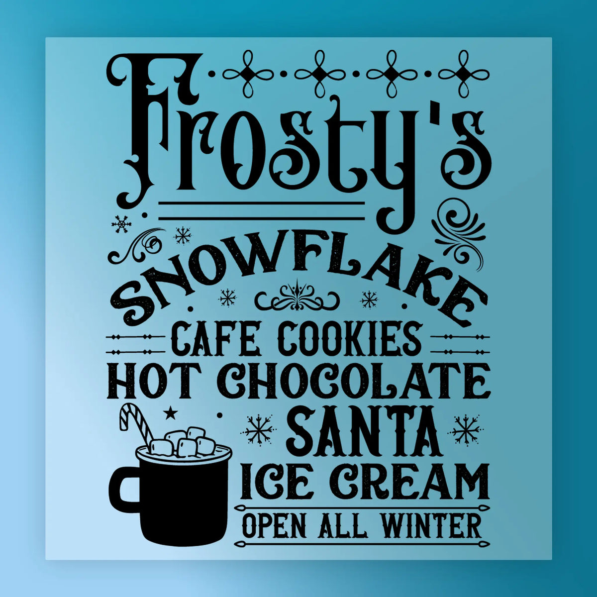 Frosty's Snowflake Cafe Christmas Design - Heat Press Ready