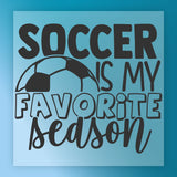 a text that says "SOCCER IS MY FAVORITE SEASON" in a stylized font, with a soccer ball depicted below the text.