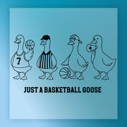 Just A Basketball Goose DTF Transfer - InkMerge Heat Press Design