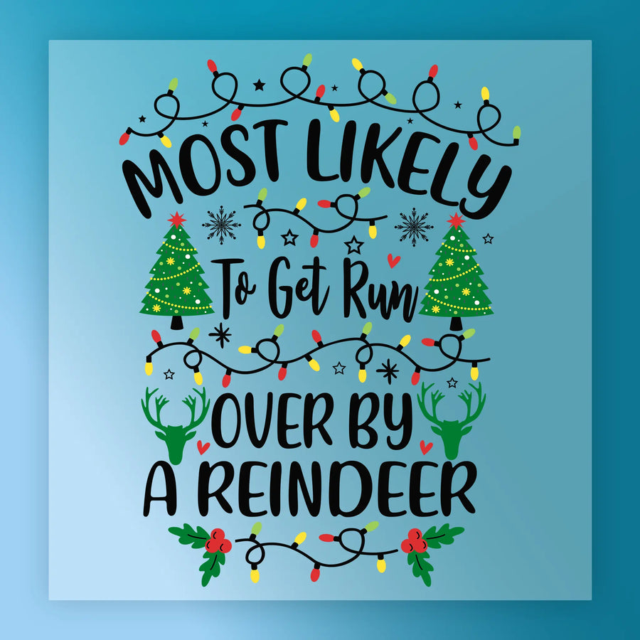 InkMerge’s “Most Likely To Get Run Over By A Reindeer” design features festive lights, trees, stars, holly, and antlers on a blue background—perfect for your next ugly sweater party.