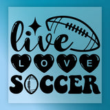 Live Love Soccer Design DTF Transfer - InkMerge Heat Press Design